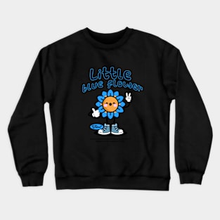 little blue flower Crewneck Sweatshirt
